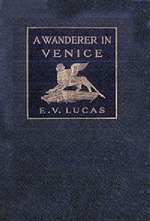 [Gutenberg 16705] • A Wanderer in Venice